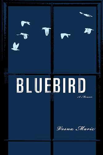 Stock image for Bluebird : A Memoir for sale by Better World Books