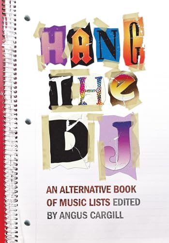 9781593762599: Hang the DJ: An Alternative Book of Music Lists
