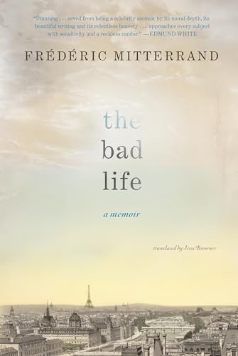 9781593762605: The Bad Life: A Memoir