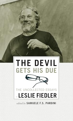 Stock image for The Devil Gets His Due: The Uncollected Essays of Leslie Fiedler for sale by ThriftBooks-Atlanta