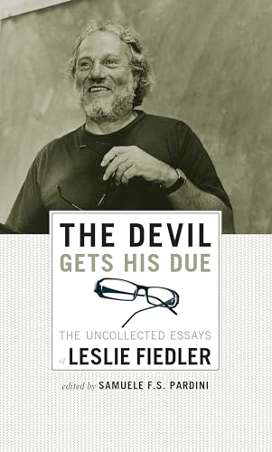 9781593762667: The Devil Gets His Due: The Uncollected Essays of Leslie Fiedler