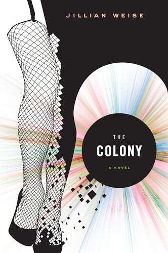 Beispielbild fr The Colony zum Verkauf von Better World Books