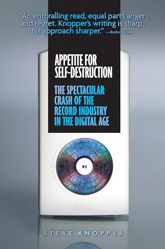 Stock image for Appetite for Self-Destruction: The Spectacular Crash of the Record Industry in the Digital Age for sale by SecondSale