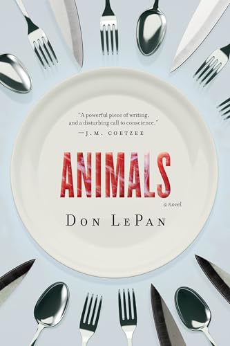 9781593762773: Animals: A Novel