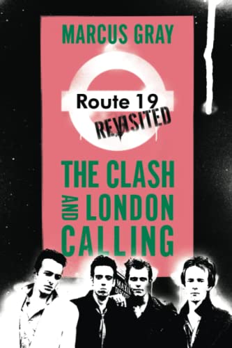 9781593762933: Route 19 Revisited: The Clash and London Calling