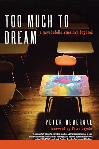 Stock image for Too Much to Dream: A Psychedelic American Boyhood for sale by SecondSale