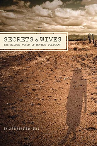 Stock image for Secrets and Wives: The Hidden World of Mormon Polygamy for sale by HPB-Diamond
