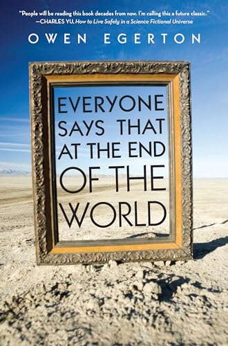 Stock image for Everyone Says That at the End of the World for sale by SecondSale