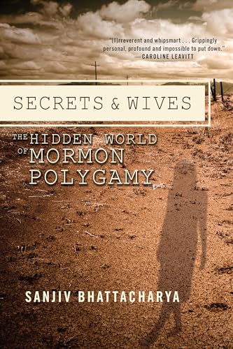 Beispielbild fr Secrets and Wives: The Hidden World of Mormon Polygamy zum Verkauf von BooksRun