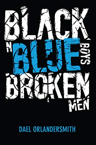 Beispielbild fr Black n Blue Boys/Broken Men zum Verkauf von SecondSale
