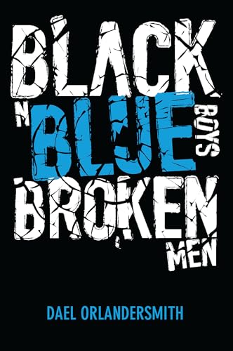 Stock image for Black n Blue Boys/Broken Men for sale by SecondSale
