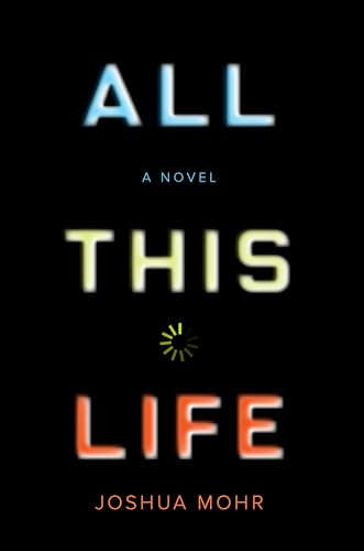 Imagen de archivo de All This Life: A Novel a la venta por Beaver Bridge Books