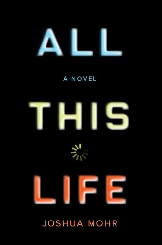 Stock image for All This Life: A Novel for sale by Beaver Bridge Books