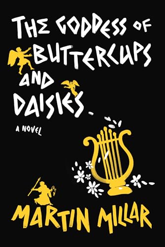 Stock image for Goddess of Buttercups and Daisies : A Novel for sale by Better World Books: West