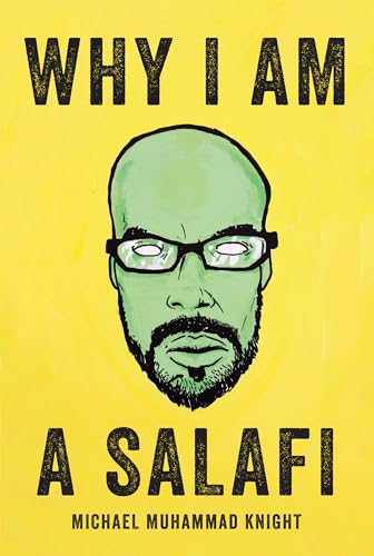 Imagen de archivo de Why I Am a Salafi a la venta por SecondSale