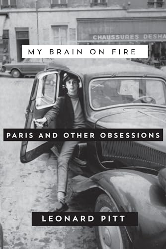 Stock image for My Brain on Fire: Paris and Other Obsessions for sale by ThriftBooks-Atlanta