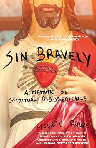 Beispielbild fr Sin Bravely: A Memoir of Spiritual Disobedience zum Verkauf von Wonder Book