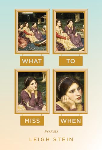 Imagen de archivo de What to Miss When: Poems a la venta por Decluttr