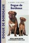 Beispielbild fr Dogue De Bordeaux: A Comprehensive Owner's Guide zum Verkauf von SecondSale