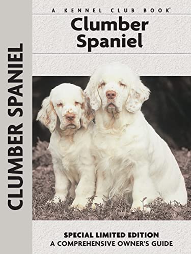 9781593782245: Clumber Spaniel (Comprehensive Owner's Guide)