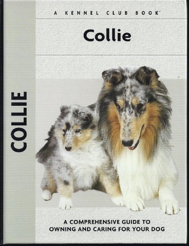 Beispielbild fr Collie (Comprehensive Owners Guide) zum Verkauf von Goodwill of Colorado