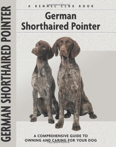 German Shorthaired Pointer (Comprehensive Owner's Guide) (9781593782740) by Bauer, Nona Kilgore