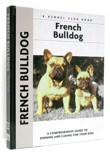 Imagen de archivo de French Bulldogs (Comprehensive Owner's Guide) a la venta por SecondSale