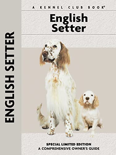 Imagen de archivo de English Setter (CompanionHouse Books) (Comprehensive Owner's Guide) a la venta por BooksRun