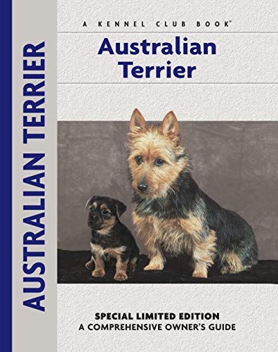 Imagen de archivo de Australian Terrier : A Comprehensive Owner's Guide a la venta por Better World Books