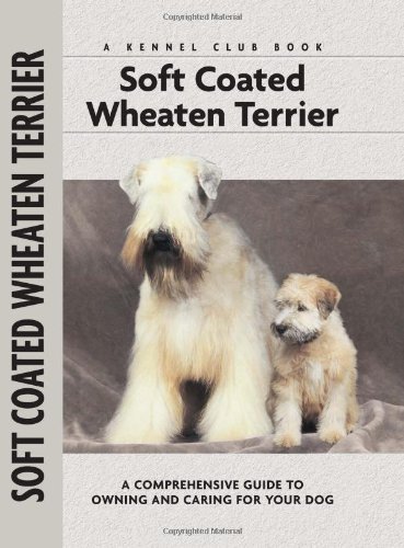 Beispielbild fr Soft Coat Wheaten Terrier (Comprehensive Owner's Guide) zum Verkauf von Wonder Book