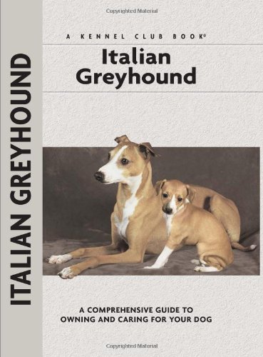 Imagen de archivo de Italian Greyhound (Comprehensive Owners Guide) a la venta por Goodwill