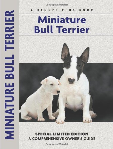 Miniature Bull Terrier (Comprehensive Owner's Guide) - Lee, Muriel P.