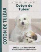 Imagen de archivo de Coton De Tulear (Comprehensive Owner's Guide) a la venta por SecondSale