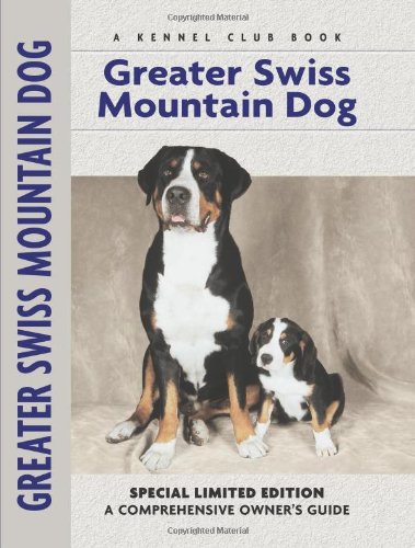9781593783754: Greater Swiss Mountain Dog (Comprehensive Owner's Guide)
