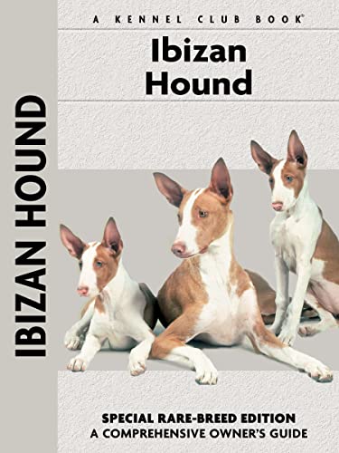 Imagen de archivo de Ibizan Hound (Kennel Club Books (Numbered)) (Comprehensive Owner's Guide) a la venta por WorldofBooks