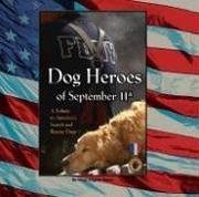 Beispielbild fr Dog Heroes of September 11th zum Verkauf von Irish Booksellers