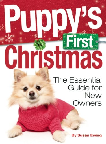 Beispielbild fr Puppy's First Christmas : The Essential Guide for New Owners zum Verkauf von Better World Books: West