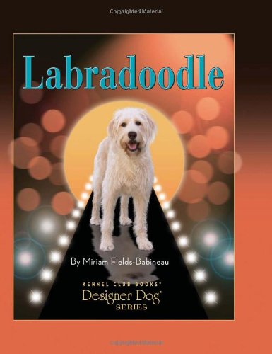 Imagen de archivo de Labradoodle: Comprehensive Owner's Guide (Kennel Club Books Designer Dog) a la venta por SecondSale