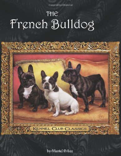Beispielbild fr The French Bulldog Kennel Club zum Verkauf von SecondSale
