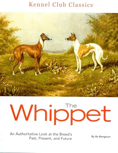 Beispielbild fr The Whippet (Kennel Club Classics) zum Verkauf von Salish Sea Books