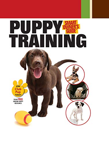 Stock image for Puppy Training (CompanionHouse Books) (Smart Owner's Guide) for sale by Once Upon A Time Books