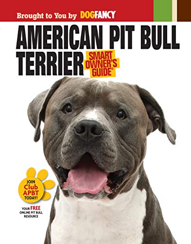 American Pit Bull Terrier (Smart Owner's Guide)