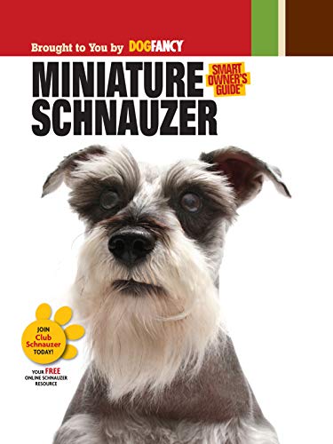 Stock image for Miniature Schnauzer (CompanionHouse Books) (Smart Owner's Guide) for sale by SecondSale