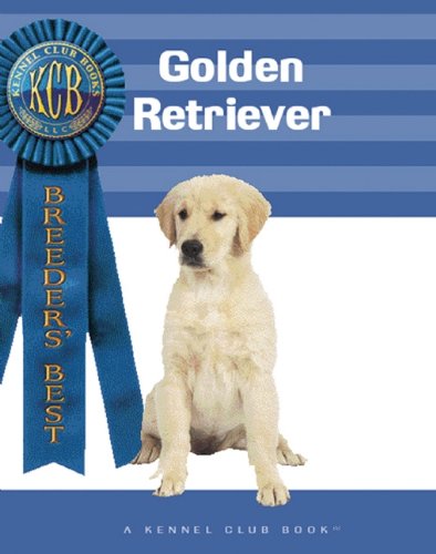 9781593789022: Golden Retriever (Kennel Club Books: Breeders Best)