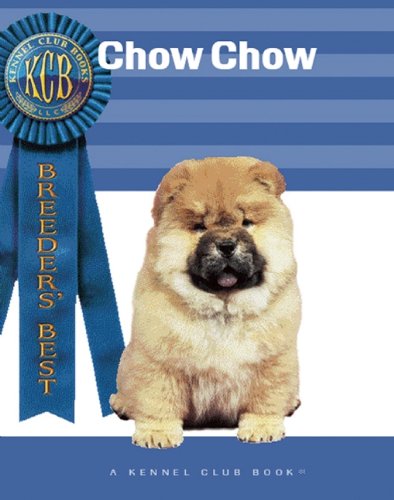 9781593789350: Chow Chow (Breeders' Best: A Kennel Club Book)