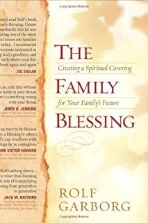 Stock image for The Family Blessing: Creating a Spiritual Covering for Your Familys Future for sale by BooksRun