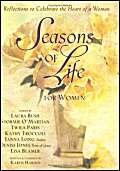 Stock image for Seasons of Life for Women: Reflections to Celebrate the Heart of a Woman (Seasons of Life Meditations) for sale by SecondSale