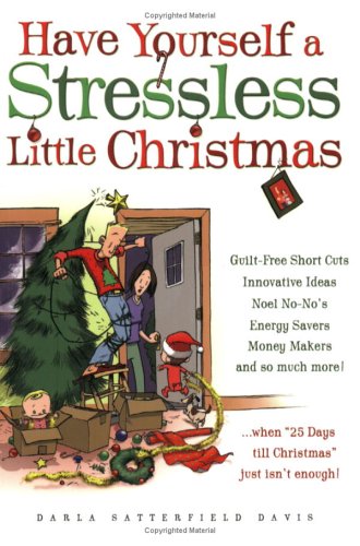 Beispielbild fr Have Yourself a Stressless Little Christmas zum Verkauf von WorldofBooks
