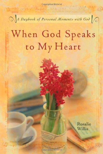 Stock image for When God Speaks to My Heart: A Daybook of Personal Moments with God. for sale by G. & J. CHESTERS