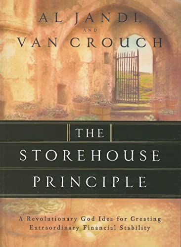 Beispielbild fr The Storehouse principle: A Revolutionary God Idea For Creating Extraordinary Financial Stability zum Verkauf von Dream Books Co.